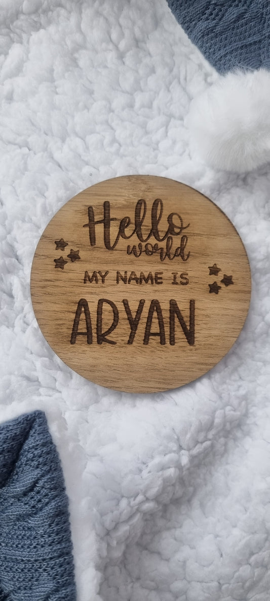 Personalised "Hello World" Baby Announcement Disc – 10cm Round, Engraved Newborn Name Sign