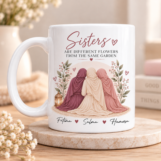Personalised Sisters Mug | Different Flowers From The Same Garden | Sister Gift | Muslim Sister Gift | Hijabi Sisters Mug | Sister Birthday Gift