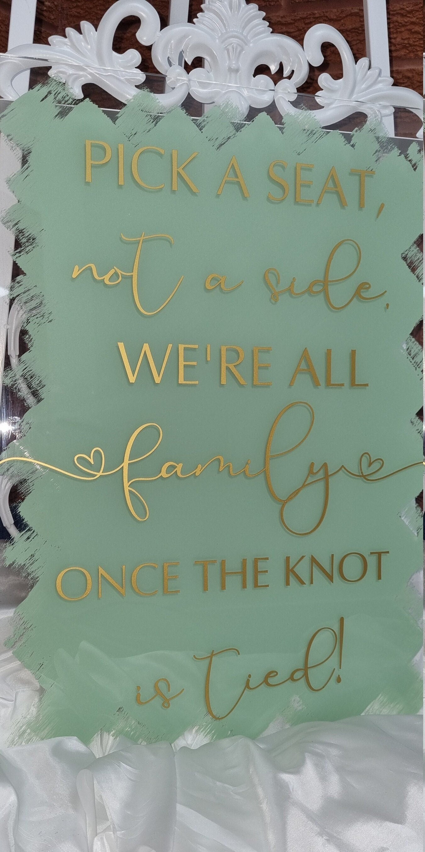 Painted Acrylic Welcome Wedding Sign - "Pick a seat" Not a Side